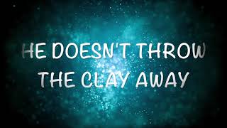 He Didn't Throw the Clay Away-The Lesters Lyric Video HD