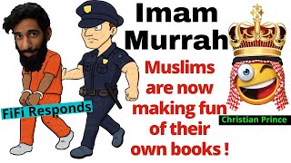 MUSLIMS ARE NOW MAKING FUN ON THEIR BOOKS/ IMAM MURRAH/ Thanks to @FaridResponds/ CHRISTIAN PRINCE