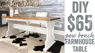 Pew Bench Farmhouse Table for $65