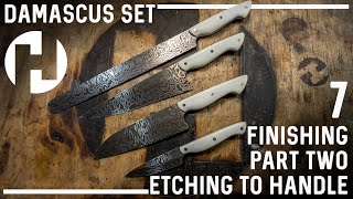 Finishing the Damascus Knife Set - Part Two