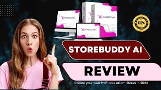 StoreBuddy AI Review & Bonuses - Create your own Profitable eCom Stores in 2024