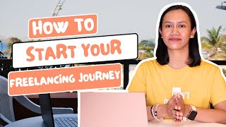 How to Start Your Freelancing Career - Beginner Tips & Steps