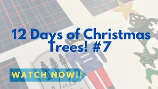 12 Days of Christmas Trees #7! - Gather your fun Border Maker Cartridges for this technique!