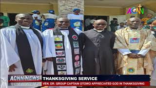 VEN. DR. GROUP CAPTAIN OTOWO APPRECIATED GOD IN THANKSGIVING