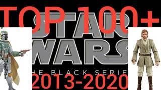 TOP 100 STAR WARS BLACK SERIES FIGURES 2013-2020