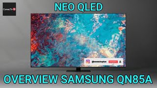 SAMSUNG QN85A Smart Tv Neo QLED UHD Línea de TV 2021: Overview en Español (English Subtitles)