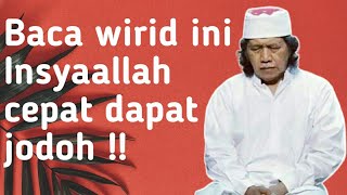 Do'a dan wirid untuk mendapatkan jodoh - Caknun