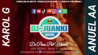 KAROL G ft ANUEL AA - GTM REMIX DJ JUANKI MUSIC