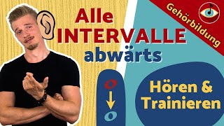 GEHÖRBILDUNG INTERVALLE ABWÄRTS - Praxisvideo, HÖREN & TRAINIEREN