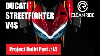 Ducati Streetfighter V4S - Project Build Part #14