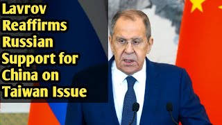 Lavrov Reaffirms Russian Support for China on Taiwan Issue #russia #china #taiwan #news