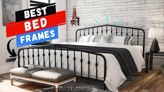 Top 10 Best Bed Frames For A perfect Night Sleep