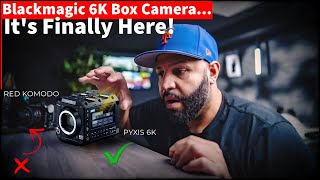 Black Magic Box Camera finally here! | Pyxis 6K