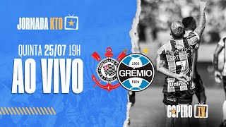 AO VIVO | CORINTHIANS X GRÊMIO (BRASILEIRÃO 2024) 25/07/2024 | CoperoTV