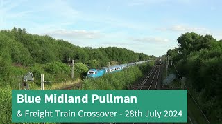 Blue Midland Pullman & Freight Train Crossover - 28th July 2024