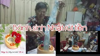 Bánh sinh Nhật rút tiền /sinh Nhật mẹ