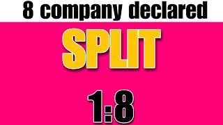 8 company announce High Dividend Bonus Stock Split with Ex Date's 🏫🏫🚨😱🤝🤝☺️☺️ 49