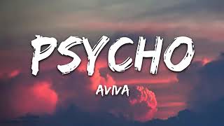 AViVA - Psycho(lyrics )