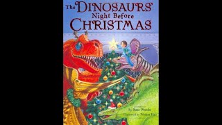 The Dinosaurs’ Night Before Christmas (Kid’s Book Read Aloud)