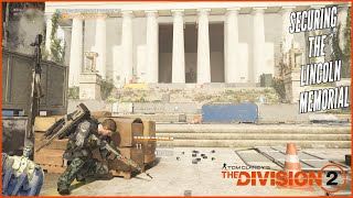 SECURING THE LINCOLN MEMORIAL... | The Division 2 | EP.16