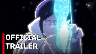 Bleach  Sennen Kessen hen   Soukoku tan   2nd Trailer