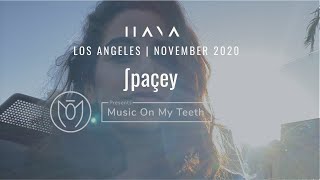 Spacey by HANA | Music On My Teeth #1: Los Angeles, November 2020