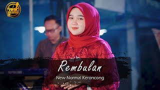 REMBULAN - New Normal Keroncong ( Music Video Cover )