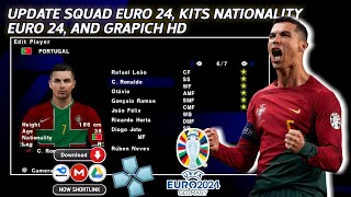 EFOOTBALL™ 2024 PPSSPP SPECIAL EURO24 NEW KITS, SQUAD,SCANE PREMIUM,PATER DURY,GRAPICH HD