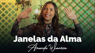 Janelas Da Alma - Amanda Wanessa (Voz e Piano) #178