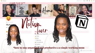 How to stay ORGANIZED and PRODUCTIVE as a Single Mom | My NOTION TOUR