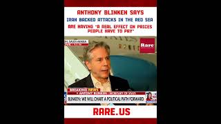 Anthony Blinken says Iran backed attacks in the Red Sea are having “A real effect”…