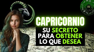 ♑️ CAPRICORNIO: Tu SECRETO ✨ para Conseguir TODO lo que Deseas! 💪