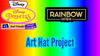 Art Hat Project | Rainbow High 🌈