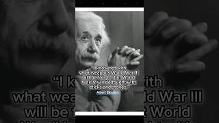 Albert Einstein’s Quote On World War 4: 🇺🇸