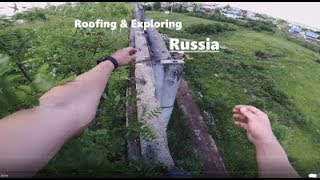 Roofing And Exploring In RUSSIA/GoPro HERO4Session