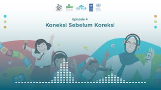 Prinsip 4 Koneksi Sebelum Koreksi - Belajar Disiplin Positif