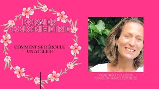 Colorimétrie : comment se déroule un atelier ? [Par Fabienne Levasseur, coach certifiée] 🎨