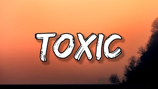 BoyWithUke - Toxic (Lyrics)