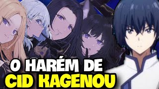 CONHEÇA O HARÉM DE CID KAGENOU DE KAGE NO JITSURYOUKUSHA NI NARITAKUTE!