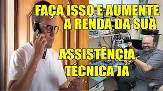 COMO AUMENTAR A RENDA DA SUA ASSISTÊNCIA TÉCNICA