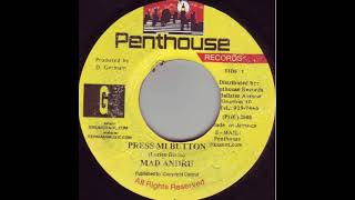 Madd Anju - Press Mi Button (Press Mi Button Riddim aka It's Alright Riddim)