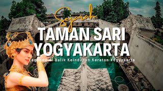 Sejarah Taman Sari : Legenda di balik keindahan Keraton Yogyakarta