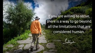 Being Human is Not a Limitation But a Possibility to Transcend Limitations | Isha Yogi  #DailyWisdom