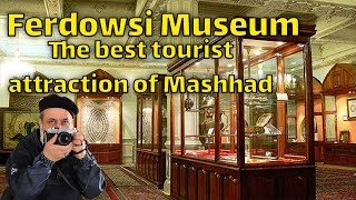 Ferdowsi Museum😍🛠💖🇮🇷/Shahnameh Ferdowsi Museum is the best tourist attraction in Mashhad/mashhad2022