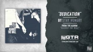 Stay Hungry - Dedication (GTR Records)