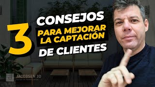 3 consejos para mejorar la captación de clientes