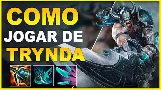 COMO JOGAR DE TRYNDAMERE 2023 - LEAGUE OF LEGENDS