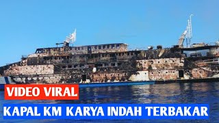 detik detik kapal km. karya indah terbakar di perairan Maluku Utara