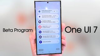 Samsung's One UI 7 -  OFFICIAL BETA UPDATE  !!!