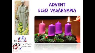 Advent 1. vasárnapja - előesti szentmise